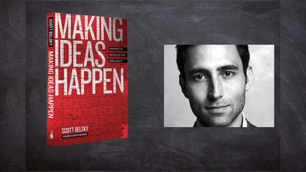 Beyond the Book: Scott Belsky’s Blueprint for Making Ideas Happen at Adobe